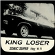 King Loser - Sonic Super Free Hi-Fi