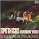 The Spotnicks - Spotnicks Around The World