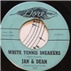 Jan & Dean - White Tennis Sneakers / Cindy