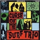 The Surf Trio - Curse Of The Surf Trio